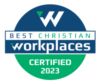 Third-party seal: Best Christian Workplaces Certified 2023